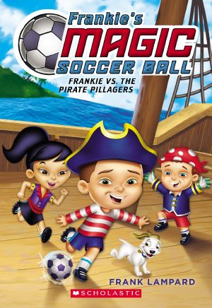 [Frankie's Magic Football 01] • Frankie vs. the Pirate Pillagers